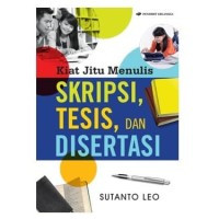 Image of Kiat Jitu Menulis SKRIPSI, TESIS, DAN DISERTASI