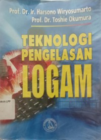 Image of TEKNOLOGI PENGELASAN LOGAM