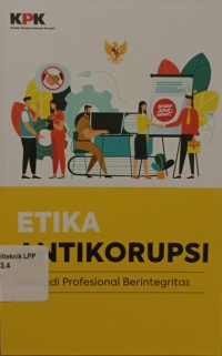 Image of Etika Antikorupsi Menjadi Profesional Berintegritas