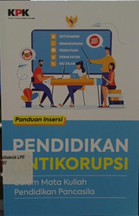 Image of Panduan Insersi Pendidikan Antikorupsi dalam mata kuliah pendidikan Pancasila