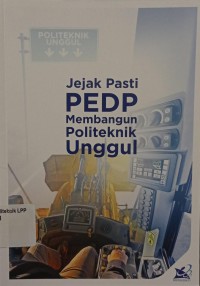 Image of Jejak Pasti PEDP Membangun Politeknik Unggul