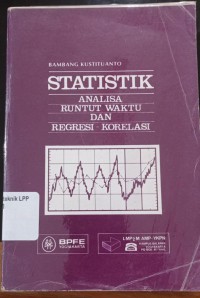 Image of STATISTIK ANALISA RUNTUT WAKTU DAN REGRESI KORELASI