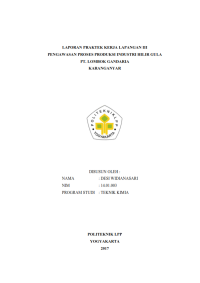 Image of Laporan PKL III ( Teknik Kimia ) Pengawasan proses produksi industri hilir gula PT Lombok Gandaria Karanganyar