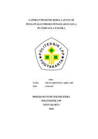 Image of Laporan PKL III ( Teknik Kimia ) Pengawasan proses pengolahan gula  di PG INDO GULA PASTIKA