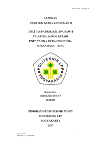 Image of Laporan PKL II ( Teknik Mesin ) Utilitas Pabrik Kelapa Sawit PT ASTRA AGRO LESTARI Unit PT EKA DURA INDONESIA Rakan Hulu-Hulu