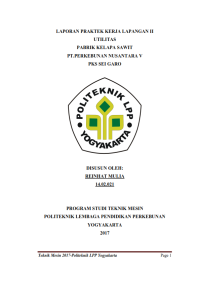 Image of Laporan PKL II ( Teknik Mesin ) Utilitas Pabrik Kelapa Sawit PTPN V PKS Sei Goro