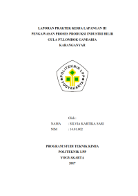 Image of Laporan PKL III ( Teknik Kimia ) Pengawasan proses produksi industri hilir gula PT Lombok Gandaria Karanganyar