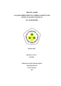 Image of TUGAS AKHIR ( TEKNIK MESIN ) Analisis Fiber Index dan Fiber Loading Pada Setelan Stasiun Gilingan PG Madukismo