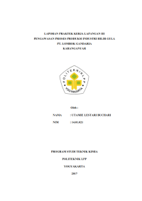 Image of Laporan PKL III ( Teknik Kimia ) Pengawasan proses produksi industri hilir gula PT Lombok Gandaria Karanganyar
