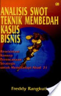 Image of Analisis SWOT teknik membedah kasus bisnis