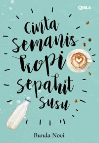 Image of (E) Cinta Semanis Kopi Sepahit Susu