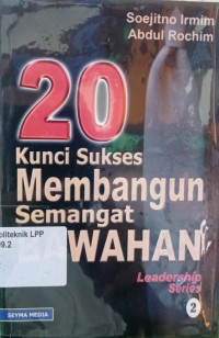 Image of 20 Kunci Sukses Membangun Semangat Bawahan