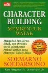 Image of Character Building, Membentuk Karakter