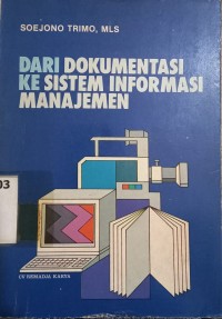 Image of Dari Dokumentasi ke Sistem Informasi Manajemen