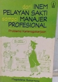 Image of Dari Inem Pelayan Sakti Sampai Manajer Profesional