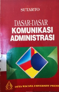 Image of Dasar-Dasar Komunikasi Administrasi