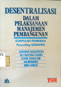Image of Desentralisasi dalam Pelaksanaan Manajemen Pembangunan