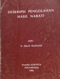 Image of Deskripsi Pengolahan Hasil Nabati