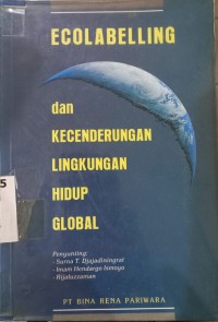 Image of Ecolabeling dan Kecenderungan Lingkungan Hidup Global