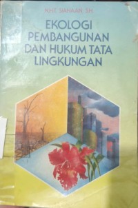 Image of Ekologi Pembangunan dan Hukum Tata Lingkungan
