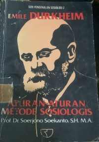 Image of Emile Durkheim: Aturan-Aturan Metode Sosiologis