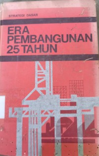 Image of Strategi Dasar Era Pembangunan 25 Tahun