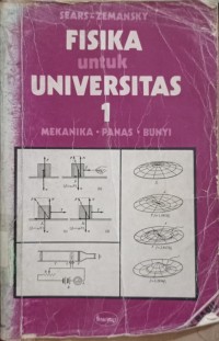 Image of FISIKA UNTUK UNIVERSITAS 1 MEKANIKA PANAS BUNYI
