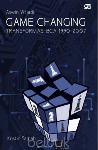 Image of GAME CHANGING Transformasi  BCA 1990-2007
