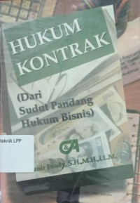 Image of Hukum Kontrak (Dari Sudut Pandang Hukum Bisnis)