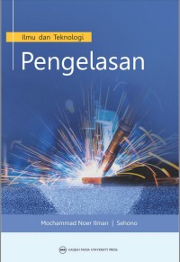 Image of Ilmu dan Teknologi Pengelasan
