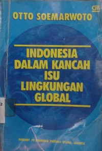 Image of Indonesia Dalam Kancah Isu Lingkungan Global