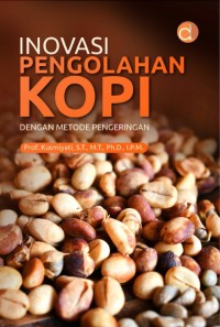 Image of Inovasi Pengolahan Kopi dengan Metode Pengeringan