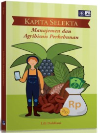 Image of Kapita Selekta Manajemen dan Agribisnis Perkebunan