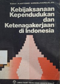 Image of Kebijaksanaan Kependudukan dan Ketenagakerjaan di Indonesia