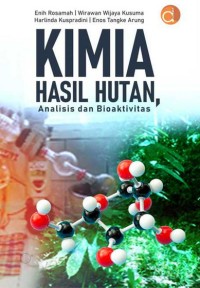 Image of Kimia Hasil Hutan Analisis dan Bioaktivitas