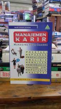 Image of Manajemen Karir, managing Your Career