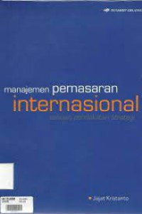 Image of Manajemen Pemasaran Internasional, sebuah pendekatan strategi