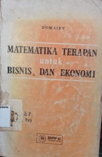 Image of MATEMATIKA TERAPAN UNTUK BISNIS DAN EKONOMI