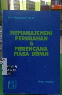 Image of MEMANAJEMENI PERUBAHAN DAN MERENCANA MASA DEPAN