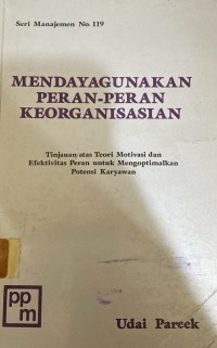 Image of Mendayagunaan Peran - Peran Keorgtanisasian
