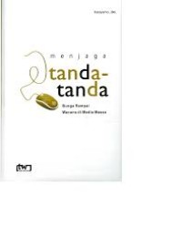 Image of Menjaga tanda - tanda Bunga Rampai wacana di media Massa