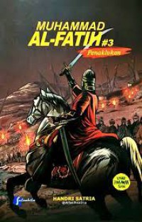 Image of Muhammad Al-Fatih #3 : penaklukan