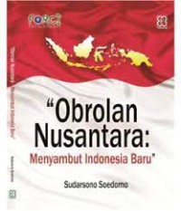 Image of Obrolan Nusantara : Menyambut Indonesia Baru