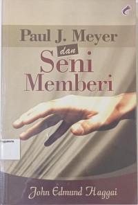 Image of Paul J Meyer dan Seni Memberi