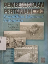 Image of Pemberdayaan Pertanian Menuju Pemulihan Ekonomi Indonesia