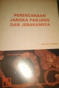 Image of Perencanaan Jangka Panjang dan Jebakannya