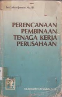 Image of Perencanaan Pembinaan Tenaga Kerja Perusahaan