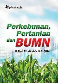 Image of Perkebunan, Pertanian dan BUMN