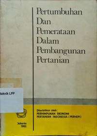 Image of Pertumbuhan dan Pemerataan dalam Pembangunan Pertanian