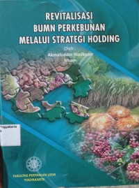 Image of Revitalisasi BUMN Perkebunan Melalui Strategi Holding